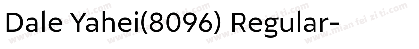 Dale Yahei(8096) Regular字体转换